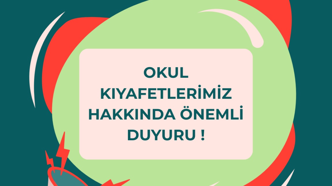 OKUL KIYAFETİMİZ